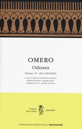 Odissea. Testo greco a fronte. Vol. 6: Libri XXI-XXIV.