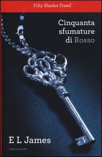 Cinquanta sfumature di rosso - E. L. James - Libro Mondadori 2014, Edizione speciale | Libraccio.it