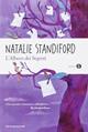 L' albero dei segreti - Natalie Standiford - Libro Mondadori 2015, Oscar junior | Libraccio.it