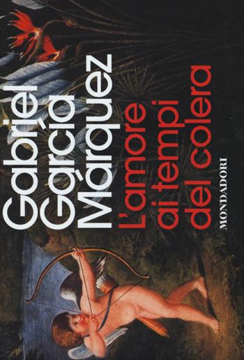 L' amore ai tempi del colera - Gabriel García Márquez - Libro Mondadori 2015, Flipback | Libraccio.it