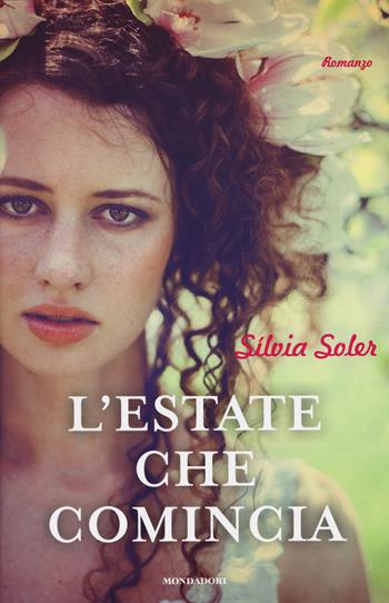 L' estate che comincia - Sílvia Soler - Libro Mondadori 2015, Omnibus | Libraccio.it