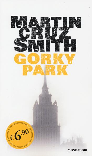 Gorky Park - Martin Cruz Smith - Libro Mondadori 2015, Oscar Edizione speciale | Libraccio.it