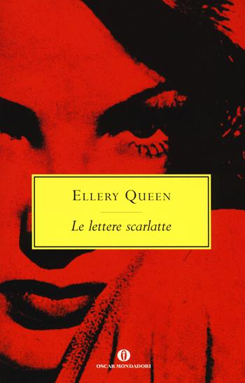 Le lettere scarlatte - Ellery Queen - Libro Mondadori 2015, Oscar scrittori moderni | Libraccio.it