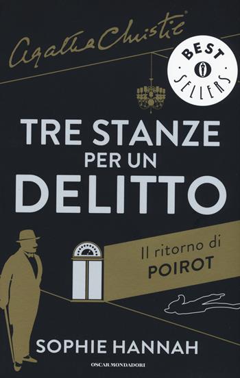 Tre stanze per un delitto. Il ritorno di Poirot - Sophie Hannah, Agatha Christie® - Libro Mondadori 2015, Oscar bestsellers | Libraccio.it