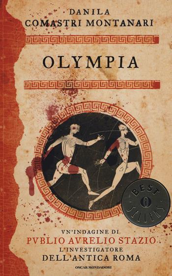 Olympia - Danila Comastri Montanari - Libro Mondadori 2015, Oscar bestsellers | Libraccio.it