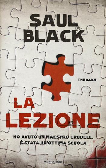 La lezione - Saul Black - Libro Mondadori 2016, Omnibus | Libraccio.it