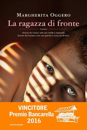La ragazza di fronte - Margherita Oggero - Libro Mondadori 2015, Omnibus | Libraccio.it