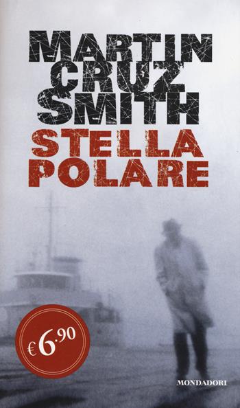Stella polare - Martin Cruz Smith - Libro Mondadori 2015, Oscar Edizione speciale | Libraccio.it