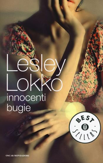 Innocenti bugie - Lesley Lokko - Libro Mondadori 2015, Oscar bestsellers | Libraccio.it