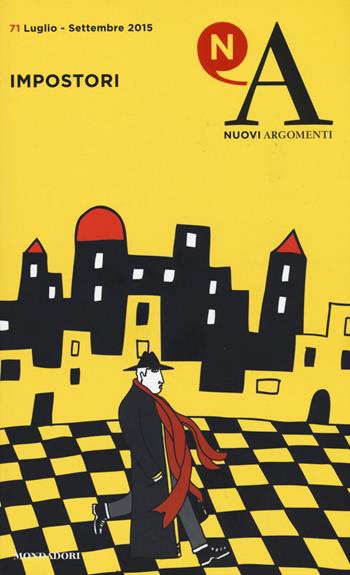 Nuovi argomenti. Vol. 71: Impostori.  - Libro Mondadori 2015 | Libraccio.it