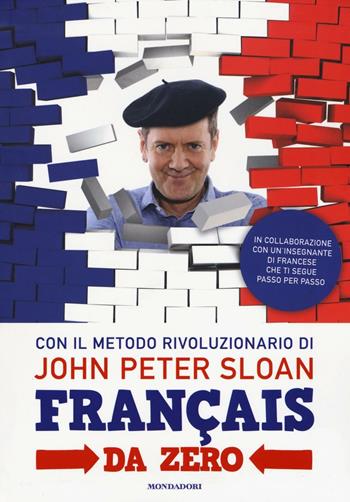 Français da zero - John Peter Sloan - Libro Mondadori 2016, Comefare | Libraccio.it