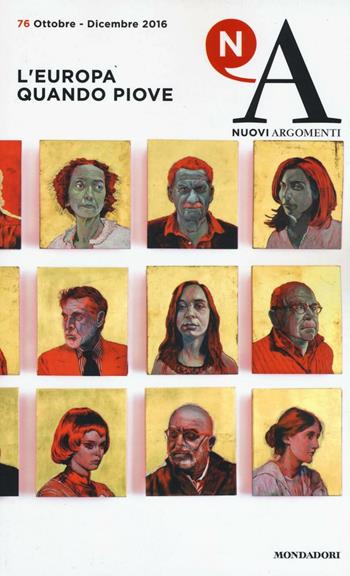 Nuovi argomenti. Vol. 76  - Libro Mondadori 2016 | Libraccio.it