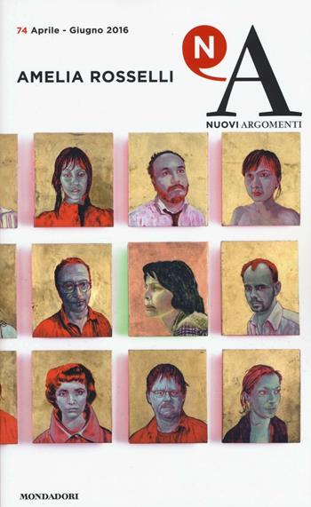 Nuovi argomenti. Vol. 74  - Libro Mondadori 2016 | Libraccio.it