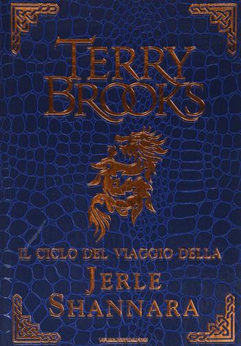 Il ciclo del viaggio della Jerle Shannara: La strega di Ilse-Il labirinto-L'ultima magia - Terry Brooks - Libro Mondadori 2015, Oscar draghi | Libraccio.it