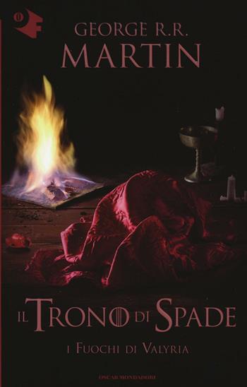Il trono di spade. Vol. 11: fuochi di Valyria, I. - George R. R. Martin - Libro Mondadori 2016, Oscar fantastica | Libraccio.it