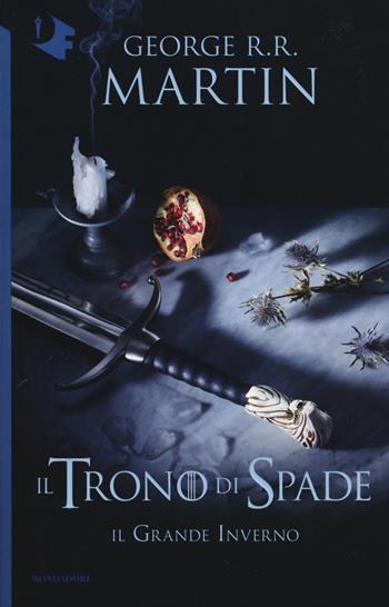 Il trono di spade. Vol. 2: grande inverno, Il. - George R. R. Martin - Libro Mondadori 2016, Oscar fantastica | Libraccio.it