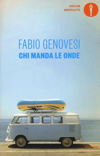 Chi manda le onde - Fabio Genovesi - Libro Mondadori 2016, Oscar absolute | Libraccio.it