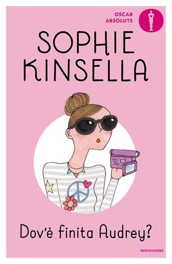 Dov'è finita Audrey? - Sophie Kinsella - Libro Mondadori 2016, Oscar absolute | Libraccio.it
