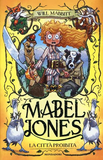 La città proibita. Mabel Jones - Will Mabbitt - Libro Mondadori 2016, I Grandi | Libraccio.it