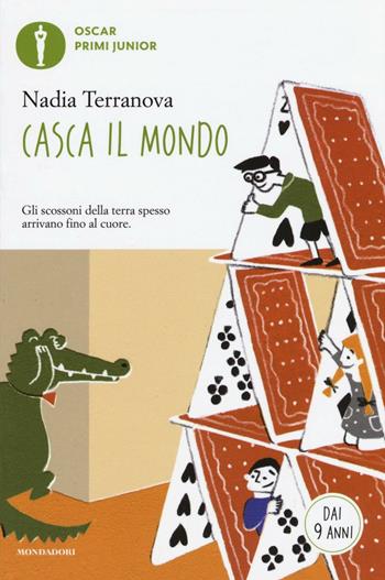 Casca il mondo - Nadia Terranova - Libro Mondadori 2016, Oscar primi junior | Libraccio.it