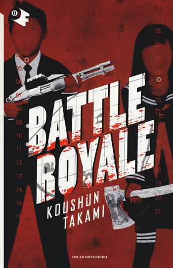 Battle royale - Koushun Takami - Libro Mondadori 2016, Oscar fantastica | Libraccio.it