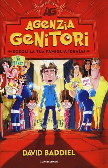 Agenzia genitori. Ediz. illustrata - David Baddiel - Libro Mondadori 2016, I Grandi | Libraccio.it