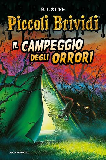 Il campeggio degli orrori. Piccoli brividi - Robert L. Stine - Libro Mondadori 2016, Piccoli brividi | Libraccio.it