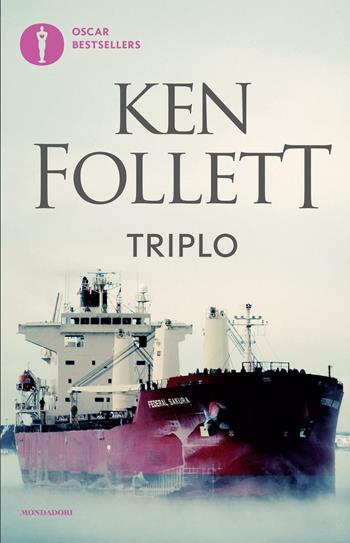 Triplo - Ken Follett - Libro Mondadori 2016, Oscar bestsellers | Libraccio.it