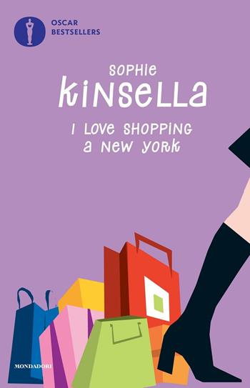 I love shopping a New York - Sophie Kinsella - Libro Mondadori 2016, Oscar bestsellers | Libraccio.it