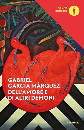 Dell'amore e di altri demoni - Gabriel García Márquez - Libro Mondadori 2016, Oscar moderni | Libraccio.it