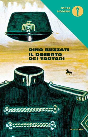 Il deserto dei tartari - Dino Buzzati - Libro Mondadori 2016, Oscar moderni | Libraccio.it