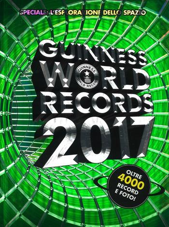Guinness World Records 2017  - Libro Mondadori 2016, Arcobaleno | Libraccio.it