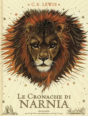 Le cronache di Narnia - Clive S. Lewis - Libro Mondadori 2016, I Grandi | Libraccio.it