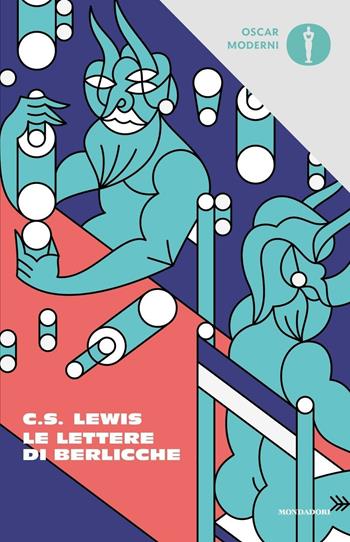 Le lettere di Berlicche - Clive S. Lewis - Libro Mondadori 2016, Oscar moderni | Libraccio.it