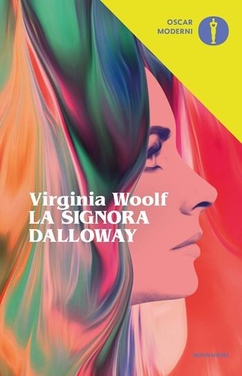 La signora Dalloway - Virginia Woolf - Libro Mondadori 2016, Oscar moderni | Libraccio.it