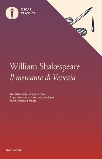 Il mercante di Venezia. Testo inglese a fronte - William Shakespeare - Libro Mondadori 2017, Oscar classici | Libraccio.it
