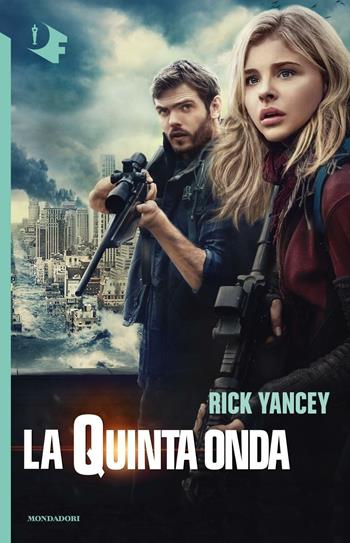 La quinta onda - Rick Yancey - Libro Mondadori 2016, Oscar fantastica | Libraccio.it
