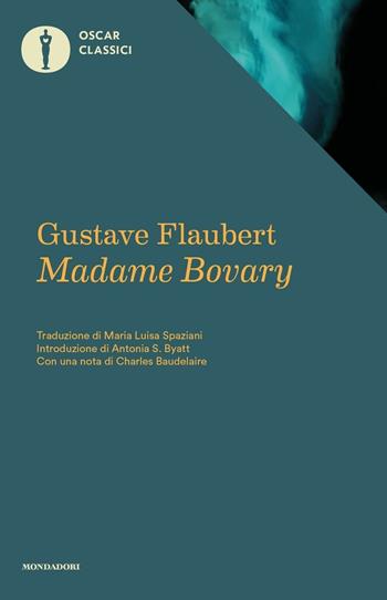 Madame Bovary - Gustave Flaubert - Libro Mondadori 2016, Nuovi oscar classici | Libraccio.it