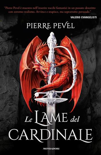 Le lame del cardinale - Pierre Pevel - Libro Mondadori 2017, Omnibus | Libraccio.it
