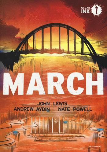 March. Libro uno - John Lewis, Andrew Aydin, Nate Powell - Libro Mondadori 2017, Oscar Ink | Libraccio.it