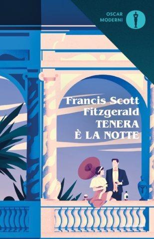 Tenera è la notte - Francis Scott Fitzgerald - Libro Mondadori 2017, Oscar moderni | Libraccio.it