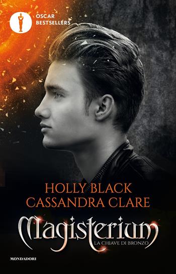 La chiave di bronzo. Magisterium. Vol. 3 - Holly Black, Cassandra Clare - Libro Mondadori 2017, Oscar bestsellers | Libraccio.it