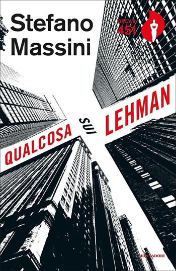 Qualcosa sui Lehman - Stefano Massini - Libro Mondadori 2018, Oscar 451 | Libraccio.it