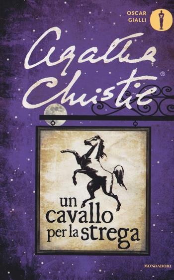 Un cavallo per la strega - Agatha Christie - Libro Mondadori 2017, Oscar gialli | Libraccio.it