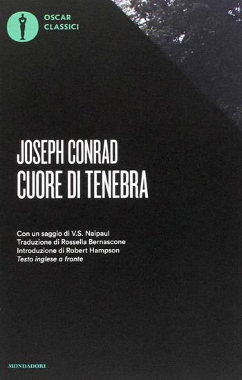 Cuore di Tenebra - Joseph Conrad - Libro Mondadori 2017, Oscar classici | Libraccio.it