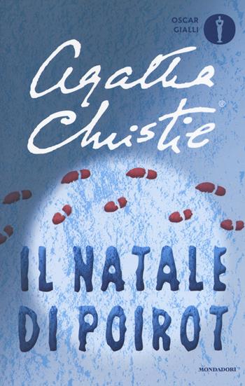 Il Natale di Poirot - Agatha Christie - Libro Mondadori 2017, Oscar gialli | Libraccio.it