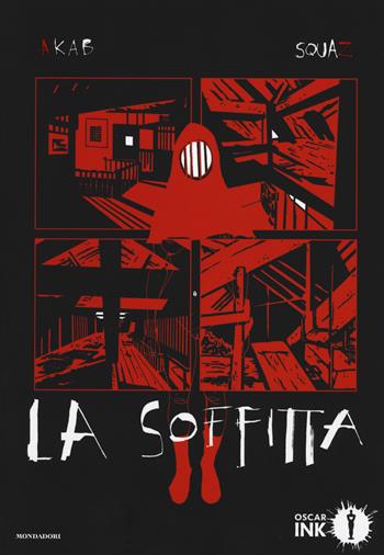 La soffitta - Akab, Squaz - Libro Mondadori 2017, Oscar Ink | Libraccio.it