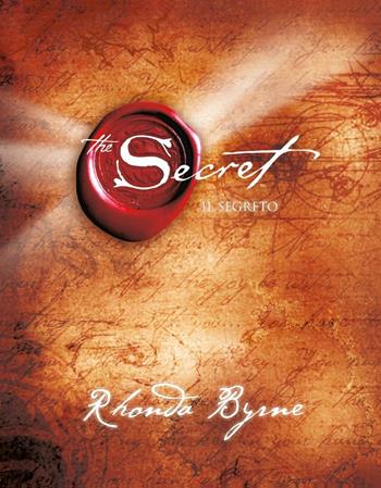The secret - Rhonda Byrne - Libro Mondadori 2018, Vivere meglio | Libraccio.it