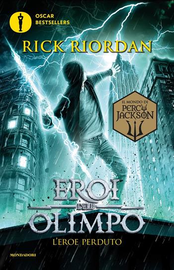 L'eroe perduto. Eroi dell'Olimpo. Vol. 1 - Rick Riordan - Libro Mondadori 2018, Oscar bestsellers | Libraccio.it