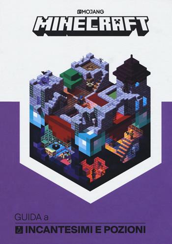 Minecraft. Guida a incantesimi e pozioni - Stephanie Milton - Libro Mondadori 2018 | Libraccio.it